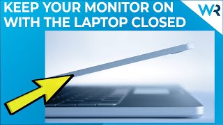 How to Keep your Monitor on when the Laptop is Closed in Windows 11 [upl. by Nan686]