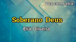 Soberano Deus  Eliã Oliveira  Voz com Letra [upl. by Agnola978]