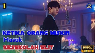 Apa Jadinya Ketika Pria Miskin Masuk Kesekolah Elit  Alur Drama Korea [upl. by Nyliram661]