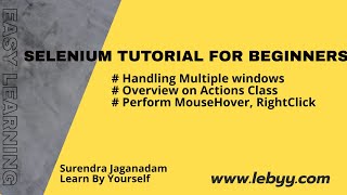 Multiple windows handling amp Actions class concept  Selenium Tutorial for Beginners [upl. by Dralliw]