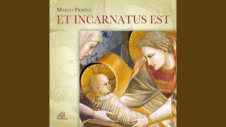 Verbum caro factum est Et incarnatus est [upl. by Richard]