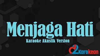 Yovie amp Nuno  Menjaga Hati  Karaoke Akustik Version [upl. by Anairt250]