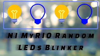 NI MyRIO Random LEDs Blinker [upl. by Drummond]