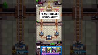 AI at CLASH ROYALE 😭 [upl. by Collum]