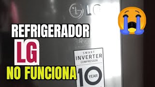 Refrigerador LG no sirve no enfría Que puedo hacer [upl. by Ettezus501]