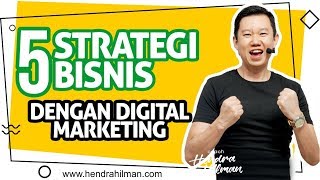 Tips Bisnis  5 Strategi Bisnis dengan Digital Marketing [upl. by Charley]