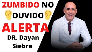 Zumbido no Ouvido dr Dayan Siebra ⭐ Como Acabar com o Zumbido no Ouvido  Super Dicas do Dr Dayan [upl. by Sucramel]