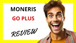 🔥 Moneris Go Plus Review A Versatile Payment Solution with Advanced Features and Some Drawbacks [upl. by Imac]