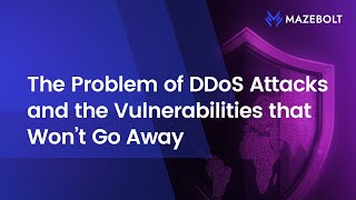 Full Webinar The problem of DDoS attacks and the vulnerabilities that won’t go away [upl. by Odnamla79]