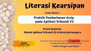 Praktik Pemberkasan Arsip pada Aplikasi Srikandi V3 [upl. by Hackathorn]