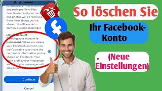 So LÖSCHEN Sie ein FacebookKonto dauerhaft 2024  Neues Update [upl. by Nitnert]