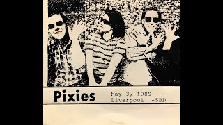 Pixies  Live  05031989  Liverpool England  Royal Court Theatre [upl. by Haon712]