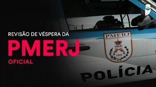 Revisão de Véspera da PMERJ  Oficial [upl. by Rellim]