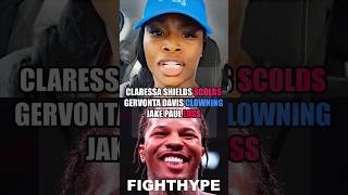 CLARESSA SHIELDS SCOLDS GERVONTA DAVIS CLOWNING JAKE PAUL LOSS WARNS OF quotKARMAquot VS RYAN GARCIA [upl. by Ayian59]