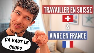 TRAVAILLER EN SUISSE ET VIVRE EN FRANCE ESTCE VRAIMENT MIEUX [upl. by Lletnohs]