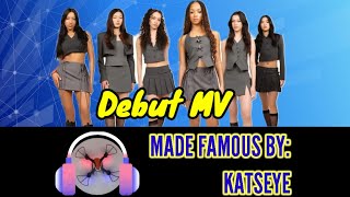 Debut MV Made famous by KATSEYE [upl. by Annirok646]