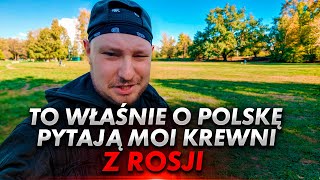 To właśnie interesuje moich krewnych z Rosji o Polsce [upl. by Allred896]