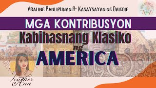 Educational Video  Mga Kontribusyon  Kabihasnang Klasiko ng America [upl. by Ruhnke]