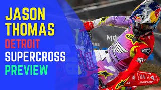 Detroit Supercross Preview with Jason Thomas [upl. by Poucher]