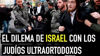 ¿Por qué los JUDÍOS ULTRAORTODOXOS en ISRAEL se niegan a trabajar y a luchar por su país [upl. by Yauq]