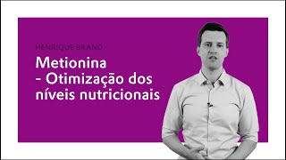 Metionina  Otimização dos níveis nutricionais  Evonik [upl. by Stefania]