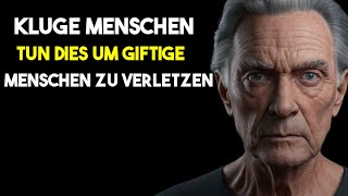 Wie kluge Menschen mit toxischen Menschen umgehen  Psychologische Weisheit [upl. by Waechter179]