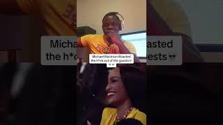 Comedian Michael Blackson roasting the Heck outta these fabulous guest like no man’s business😂😂 [upl. by Cristin634]