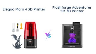 ELEGOO Mars 4 vs FLASHFORGE Adventurer 5M 🔥 Which 3D Printer is Better 🤔 [upl. by Jeannie]