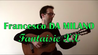 Francesco Canova da Milano  Fantaisie XX [upl. by Alabaster341]