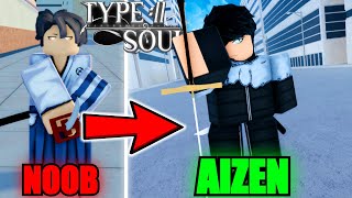 Going From Noob To BANKAI Kyokasuigetsu Sosuke Aizen In Type SoulRoblox [upl. by Ahsinak]