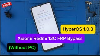 HyperOS Xiaomi Redmi 13C FRP Bypass  Google Account Redmi New Method [upl. by Dario]