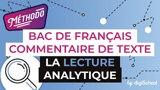 Le commentaire de texte  la lecture analytique  Méthodologie écriture  digiSchool [upl. by Tiffie]