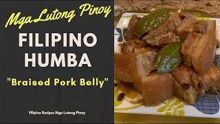 How to Cook Pork Humba Bisaya Pinoy Recipe  How to Cook Braised Pork Belly Filipino Cooking Recipe [upl. by Prescott]