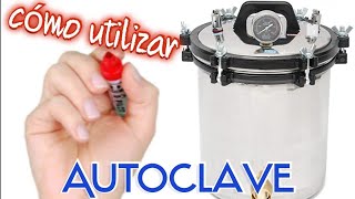 AUTOCLAVE  La MEJOR forma de ESTERILIZAR [upl. by Dotty]