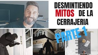 Desmintiendo mitos en la cerrajería PROTEGEO TV [upl. by Ullyot]