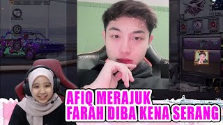 AFIQ MERAJUK  FARAH DIBA KENA SERANG [upl. by Clevey]