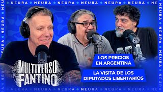 Precios en Argentina y la visita de los diputados libertarios  Multiverso Fantino  1707 [upl. by Ainet]