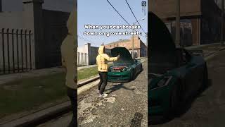 When your car breaks down on grove street Credits in Description [upl. by Sivrad]