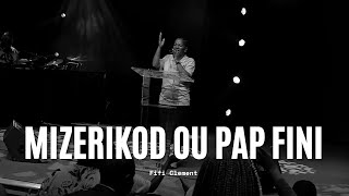 Mizerikod Ou Pap Fini  Fifi Clement  Shekinahfm [upl. by Kramnhoj]