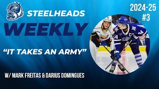 It Takes An Army  Steelheads Weekly 202425 Episode 3 [upl. by Nohtanoj]