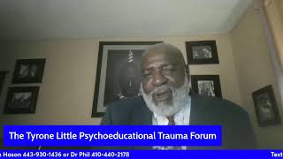 The Tyrone Little Psychoeducational Trauma Forum [upl. by Dev]