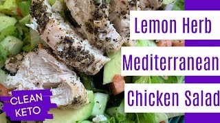 Keto Lemon Herb Mediterranean Chicken Salad [upl. by Arremat]