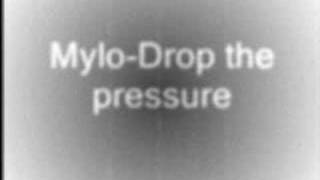 MyloDrop the pressure [upl. by Cristen]