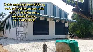 2 side road front6000 sq feet godown Angamaly kaladyyouth face [upl. by Holly999]