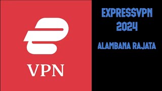 ExpressVPN Review 2024Alambana Rajata [upl. by Casanova]