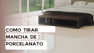 Como tirar mancha de porcelanato [upl. by Enal]