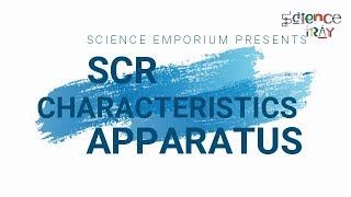 SCR Characteristics with Reading and Graph [upl. by Akelahs]