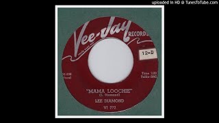 Diamond Lee  Mama Loochie  1958 [upl. by Haelem]