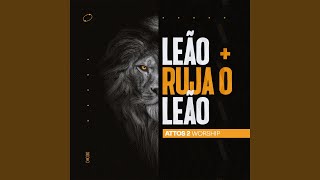 Leão  Ruja o Leão [upl. by Nivanod]