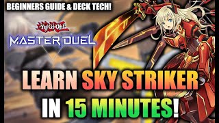 Sky Striker Ace Deck amp Guide  Learn to play in 15 minutes Yugioh Master Duel Beginner Guide [upl. by Surtemed208]